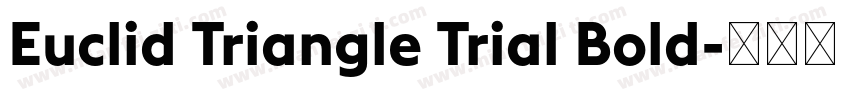 Euclid Triangle Trial Bold字体转换